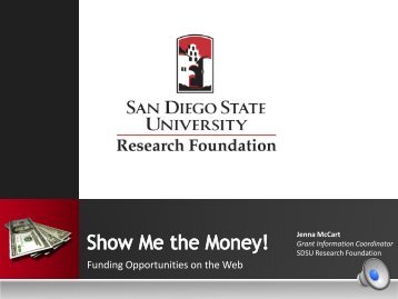 Show Me the Money! - SDSU Research Foundation - San Diego ...