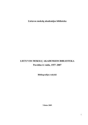 Lietuvos mokslų akademijos biblioteka. Paveldas ir raida, 1557–2007