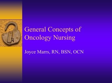 General Concepts of Oncology Nursing - ONS Student Virtual ...