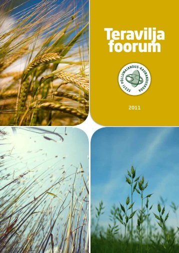 Teraviljafoorum 2011 - Eesti pÃµllu- ja maamajanduse ...