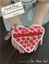 sweet heart wristlet pattern - Sew Mama Sew