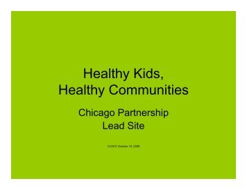 Lucy Gomez-Feliciano, Chicago Healthy Kids/Healthy Communities ...