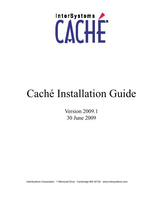 Caché Installation Guide - InterSystems Documentation