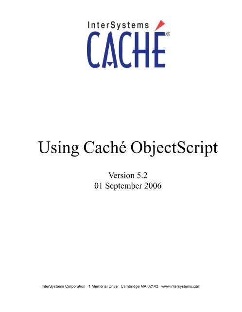 Using Caché ObjectScript - InterSystems Documentation