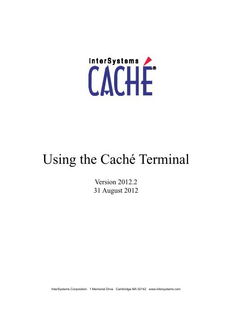 Using the Caché Terminal - InterSystems Documentation