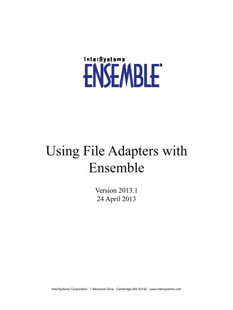 Using File Adapters with Ensemble - InterSystems Documentation