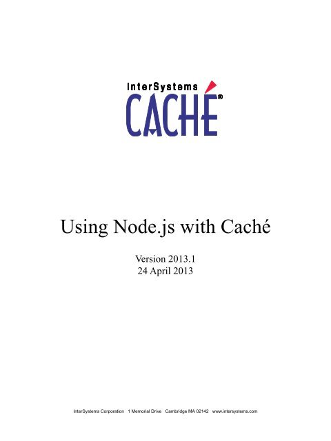 Using Node.js with Caché - InterSystems Documentation