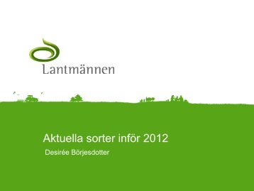 Aktuellt sortval för regionen - Lantmännen SW Seed