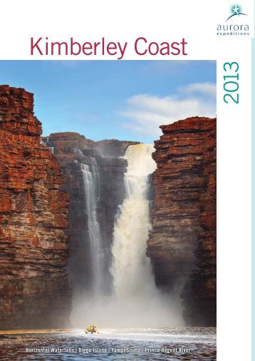 Aurora Expeditions Kimberley Coast Brochure 2013