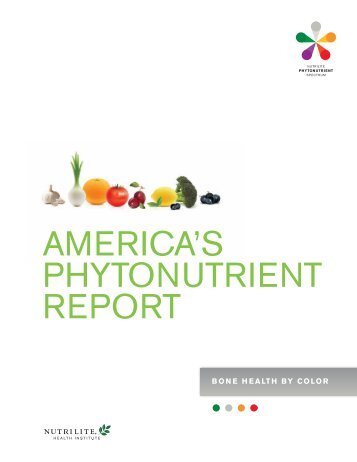 America's Phytonutrient Report: Bone Health by Color - Nutrilite