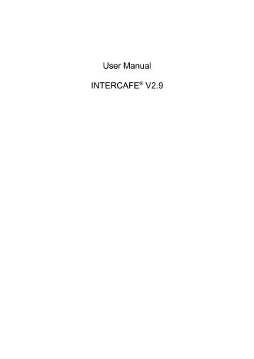 INTERCAFE V2.9 Admin and User Manual - Cybercafe Software