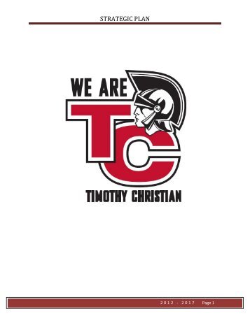 5 Year Strategic Plan For Timothy Christian Schools