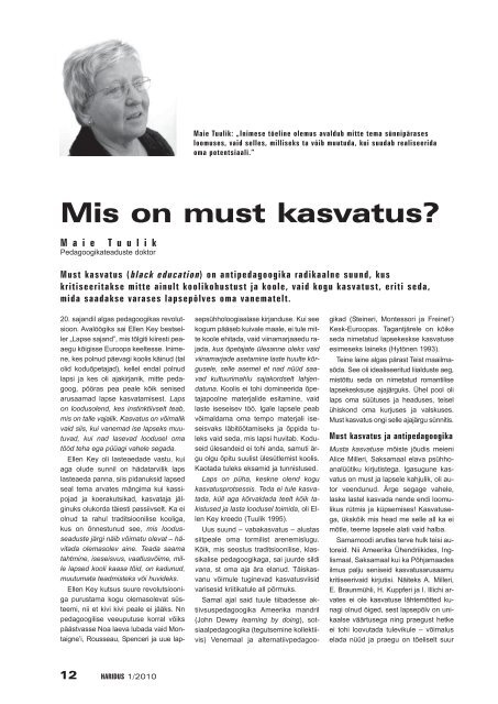 Mis on must kasvatus? - Haridus