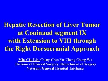 Hepatic Resection of Liver Tumor at Couinaud segment IX with ...