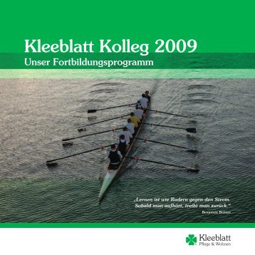 Kleeblatt Kolleg 2009 - Kleeblatt Pflegeheime gGmbH