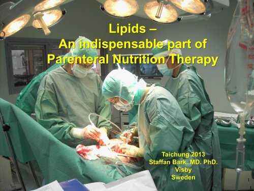 Lipids â An indispensable part of Parenteral Nutrition Therapy