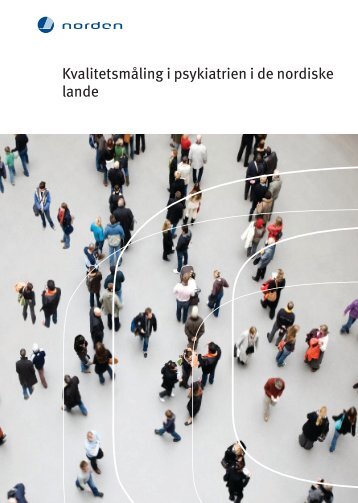 KvalitetsmÃ¥ling i psykiatrien i de nordiske lande - Dansk Psykiatrisk ...