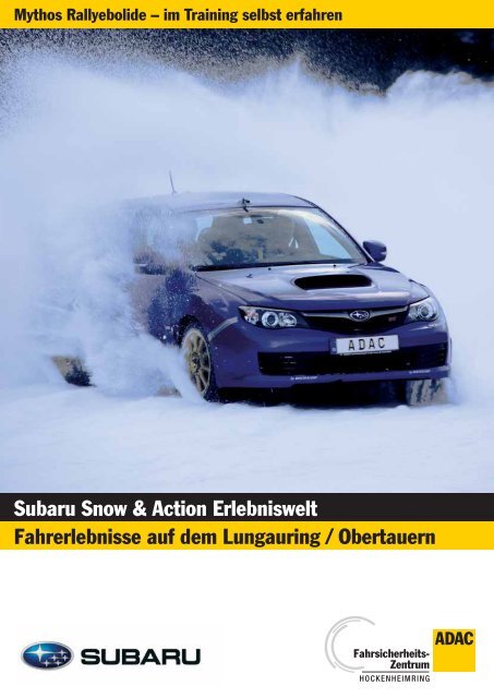 Fahrerlebnisse auf dem Lungauring / Obertauern Subaru Snow ...