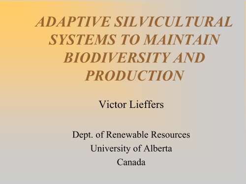 Adaptive silvicultural systems to maintain biodiversity and ...