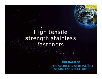 High tensile strength stainless fasteners