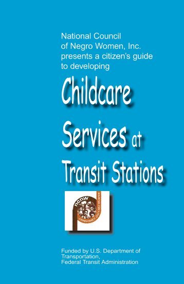 Childcare Services at Transit Stations - Federal Transit ...