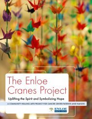 Uplifting the Spirit and Symbolizing Hope - Enloe Medical Center