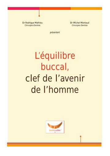 L'Ã©quilibre buccal, clef de l'avenir de l'homme - Dentosophie