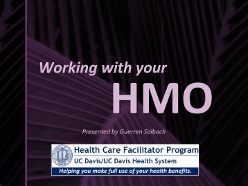 Working with your HMO - UC Davis