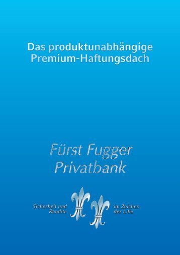 Haftungsdachbroschüre - FÜRST FUGGER Privatbank