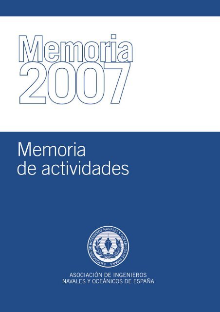 Memoria Actividades AINE 2007 - Colegio Oficial de Ingenieros ...