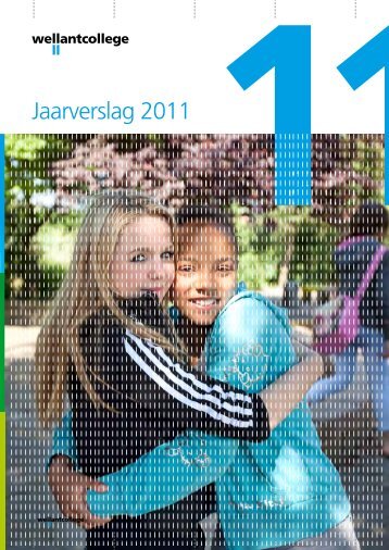 geïntegreerd jaarverslag 2011 - Wellantcollege