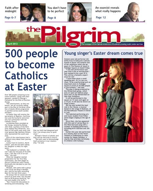 Issue 04 - The Pilgrim - April 2012 - The newspaper of the Archdiocese of Southwark