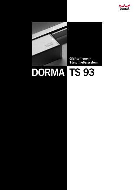 Produktinformation DORMA TS93 - Herling Baubeschlag GmbH