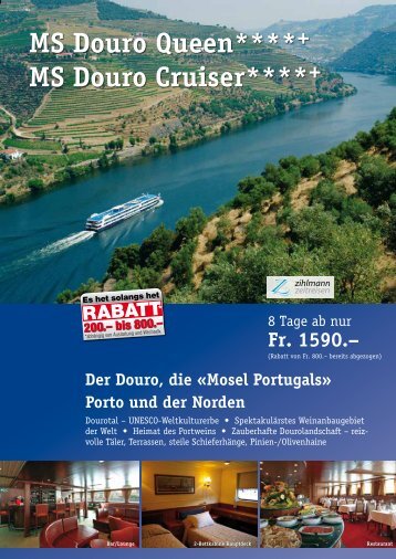 MS Douro Queen**** MS Douro Cruiser**** - Zihlmann Zeitreisen