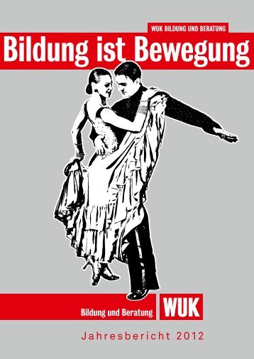 WUK Bildung und Beratung - Jahresbericht 2012