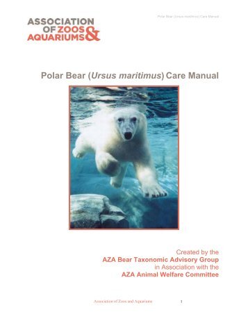 Polar Bear (Ursus maritimus) Care Manual - Association of Zoos and ...