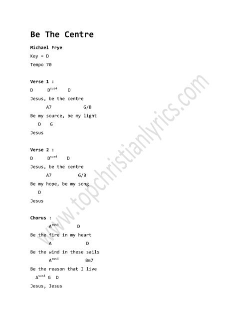 Be The Centre Chords A A A Michael Frye Christian Lyrics