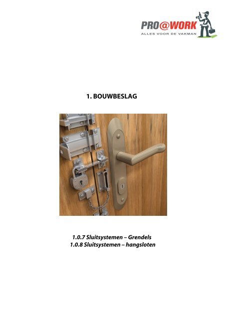 Page 1 Page 2 Inhoudstafel 1.0.7. + 1.0.8. - Grendels + hangsloten 7 ...