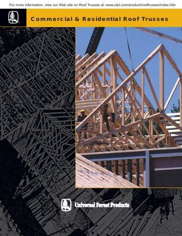 Roof Trusses Brochure (PDF - 593 KB) - Universal Forest Products