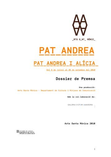 Dossier PREMSA CAT PAT ANDREA - Arts Santa Monica