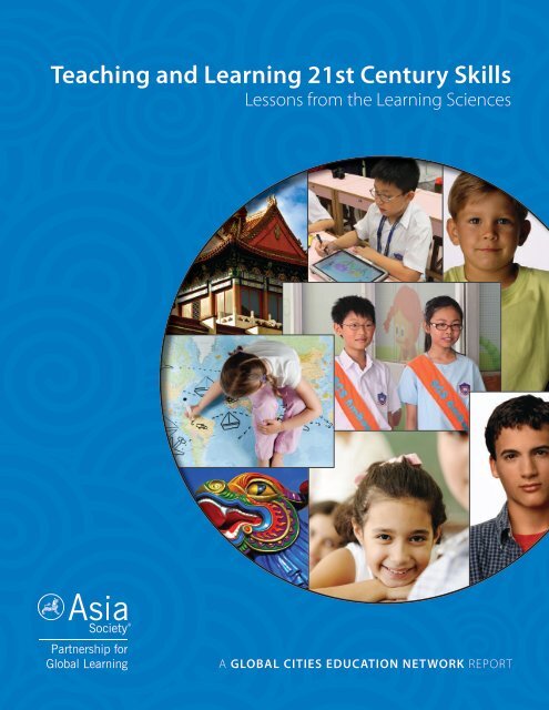 Teaching and Learning 21st Century Skills - Asia Society