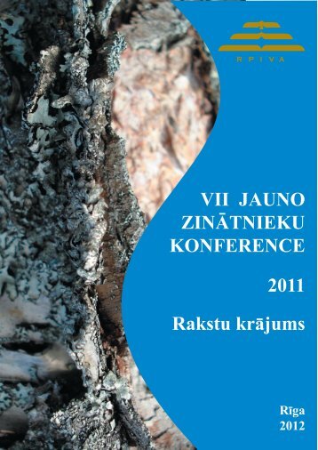 VII JAUNO ZINÄTNIEKU KONFERENCE 2011 Rakstu krÄjums - rpiva