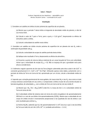 Lista 1 - FÃ­sica II GravitaÃ§Ã£o 1. Considere um satÃ©lite em Ã³rbita ...