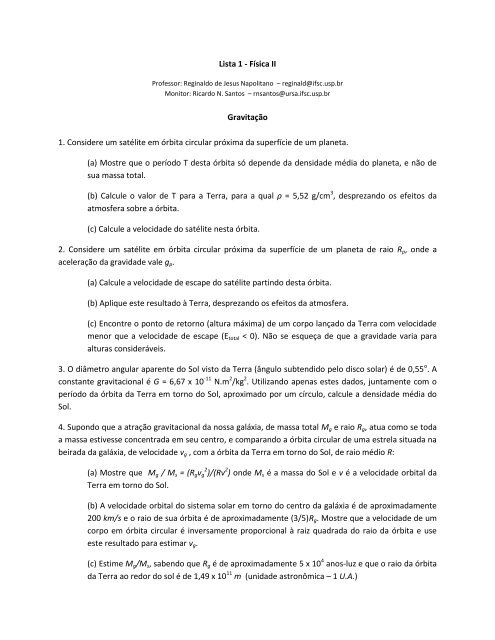Lista 1 - FÃ­sica II GravitaÃ§Ã£o 1. Considere um satÃ©lite em Ã³rbita ...