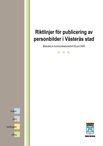 Riktlinjer fÃ¶r publicering av personbilder i VÃ¤sterÃ¥s stad