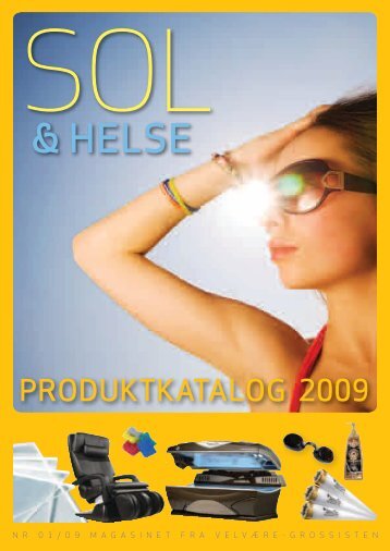 Sol og Helse Produktkatalog 01/09 - VelvÃ¦re-Grossisten AS