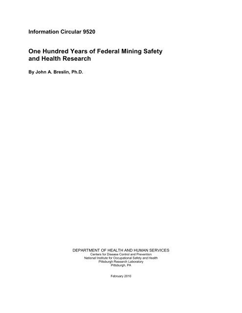 One Hundred Years of Federal Mining Safety and Health Research