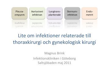 Lite om infektioner relaterade till thoraxkirurgi och ... - Infektion.net