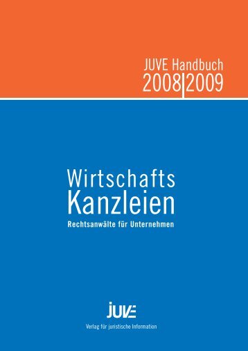 Auszug aus dem Juve Handbuch Wirtschaftskanzleien 2008/2009