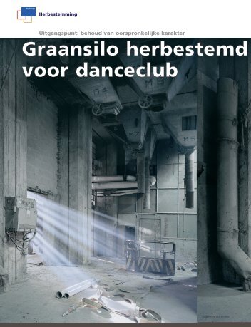 Graansilo herbestemd voor danceclub - Cauberg-Huygen ...